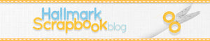 Visit our Hallmark Scrapbook Blog Archives