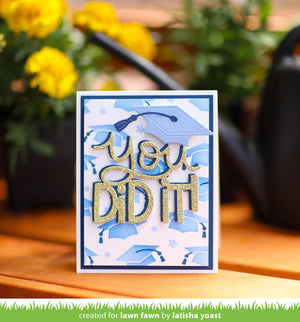 Lawn Fawn - Giant YOU DID IT - Die