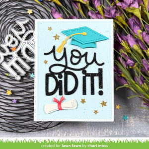 Lawn Fawn - Giant YOU DID IT - Die