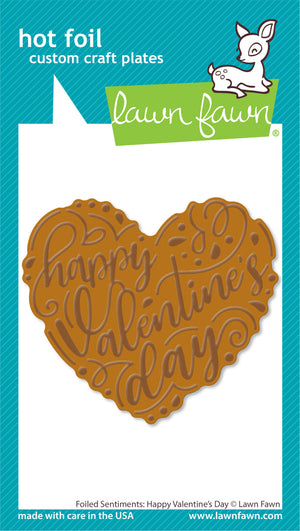 Lawn Fawn - Foiled Sentiments: HAPPY VALENTINES DAY - Hot Foil Plate