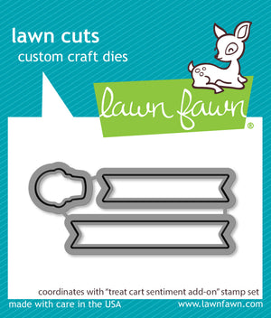 Lawn Fawn - TREAT CART SENTIMENT Add-On- Dies Set