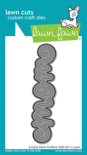 Lawn Fawn - Scripty MOM OUTLINE - Add-On Die