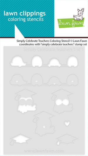 Lawn Fawn - SIMPLY CELEBRATE TEACHERS - Coloring Stencils