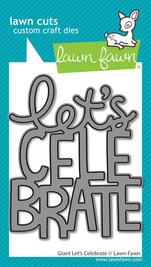 Lawn Fawn - Giant LET'S CELEBRATE - Die