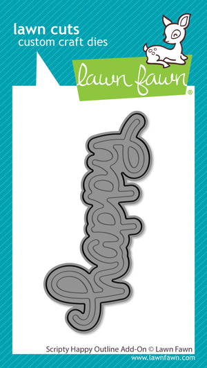 Lawn Fawn - Scripty HAPPY OUTLINE - Add-On Die