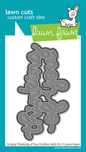 Lawn Fawn - Scripty THINKING OF YOU OUTLINE - Add-On Die