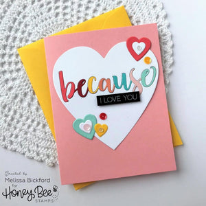 Honey Bee Stamps - STACKING HEARTS - Die Set - 20% OFF!