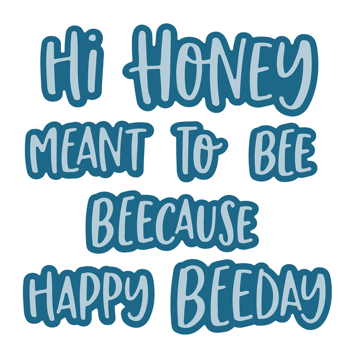 Honey Bee Stamps - HI HONEY - Dies Set