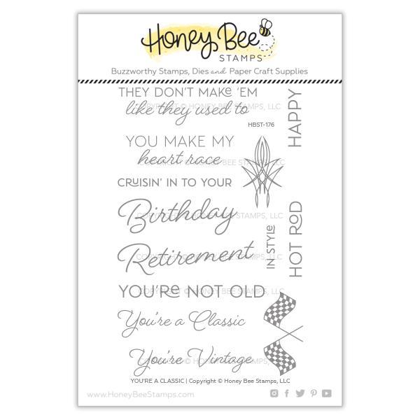 Honey Bee Stamps - YOU'RE A CLASSIC - Stamp Set