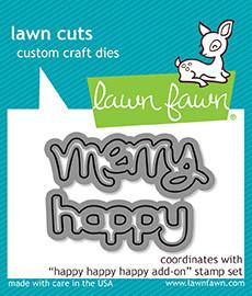 Lawn Fawn - HAPPY HAPPY HAPPY  ADD ON- Lawn Cuts DIES *
