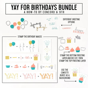 Concord & 9th - YAY FOR BIRTHDAYS - Stamps and Dies BUNDLE Set