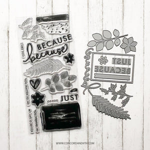 Concord & 9th - JUST BECAUSE Stamps and Dies BUNDLE Set